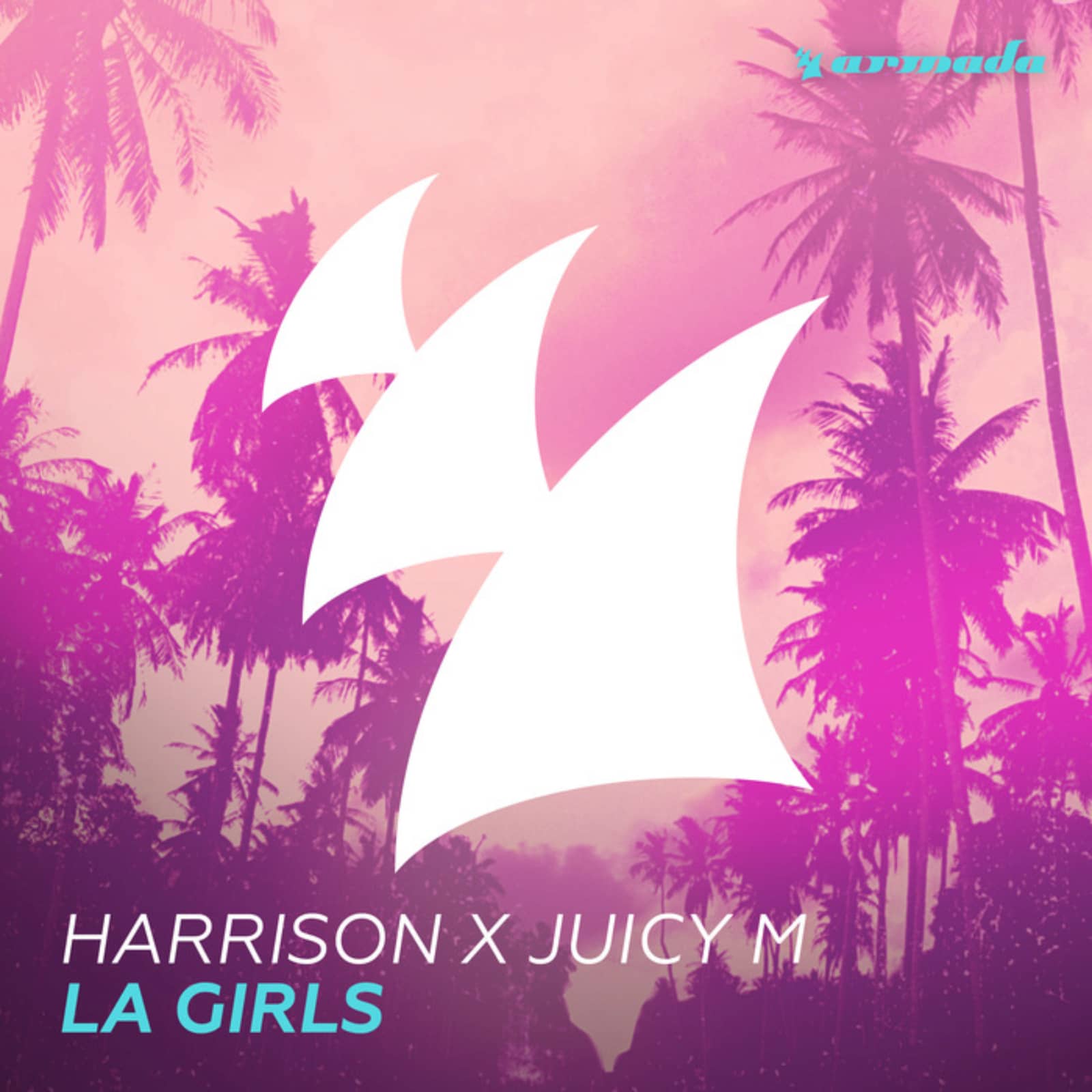 Harrison X Juicy M — LA Girls (Original Mix)